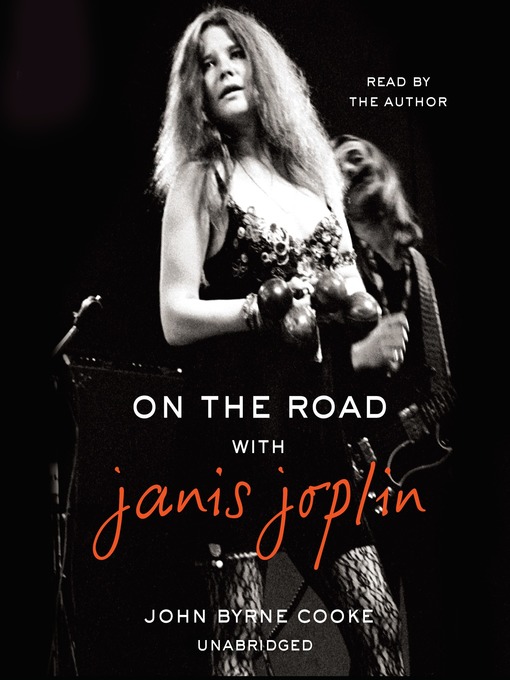 Title details for On the Road with Janis Joplin by John Byrne Cooke - Available